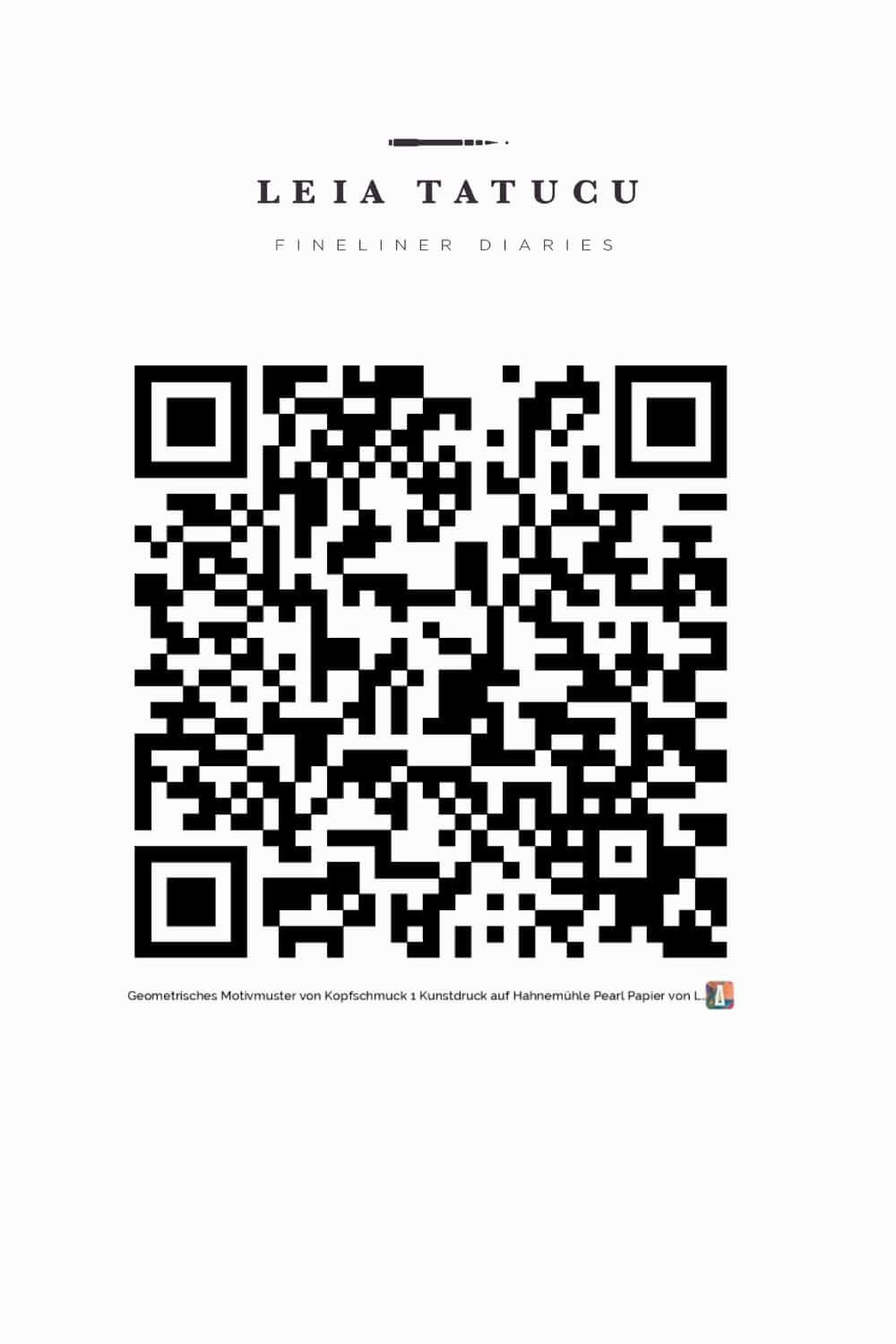 QR code for Leia Tatucu's Fineliner Diaries with a geometric motif pattern description.